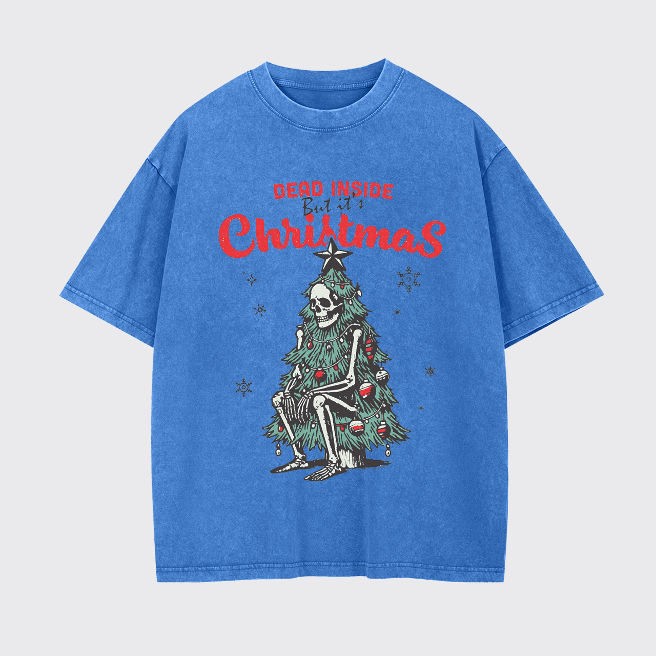 Dead Inside But it's Christmas Garment-dye Tees