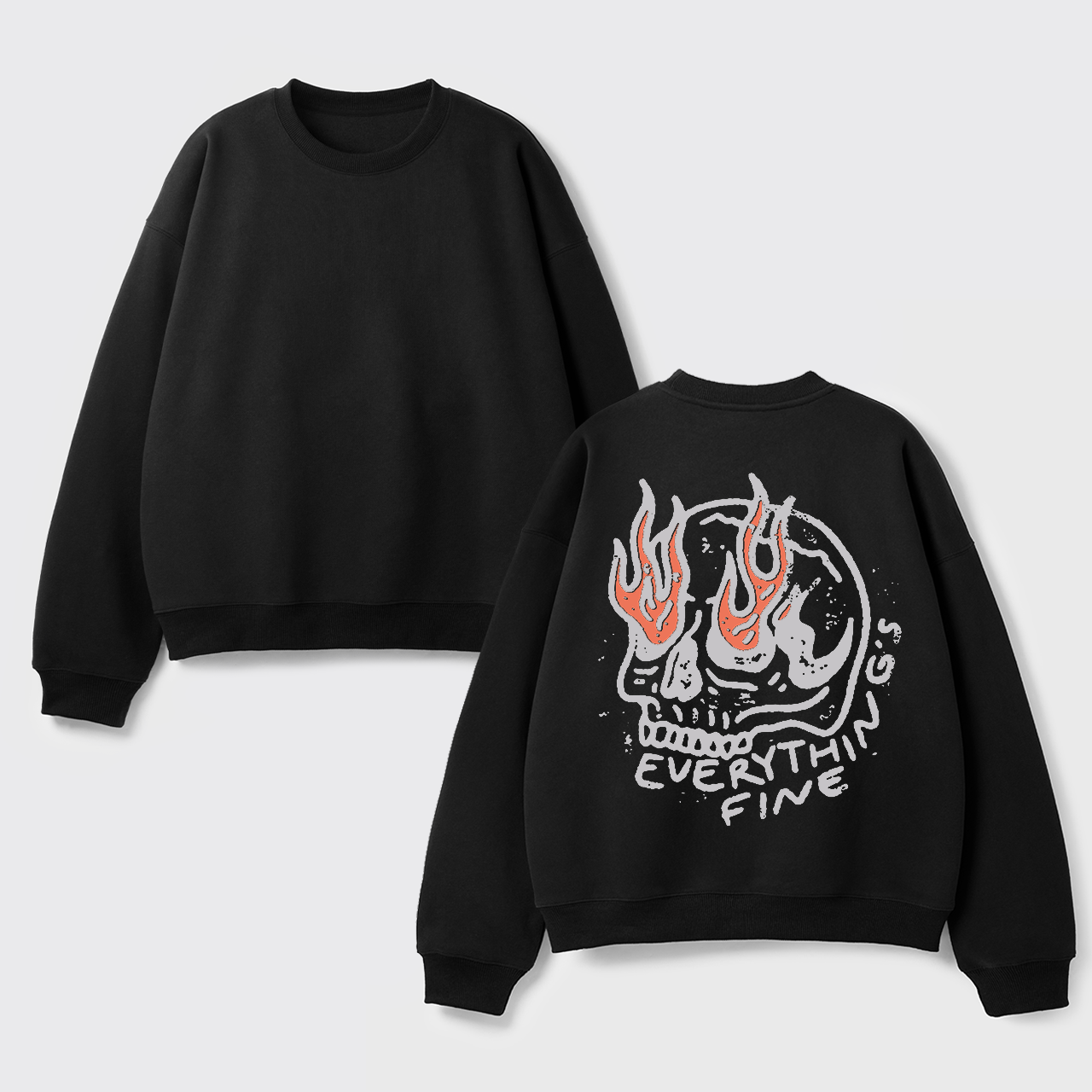 Fleece Everything's Fine Sweatshirt