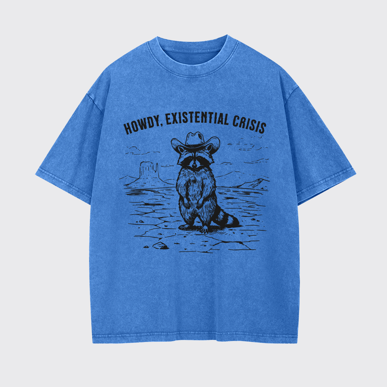 Howdy Existential Crisis Garment-dye Tees