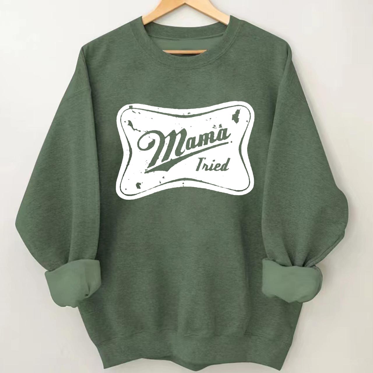 Mama Tried Sweatshirt