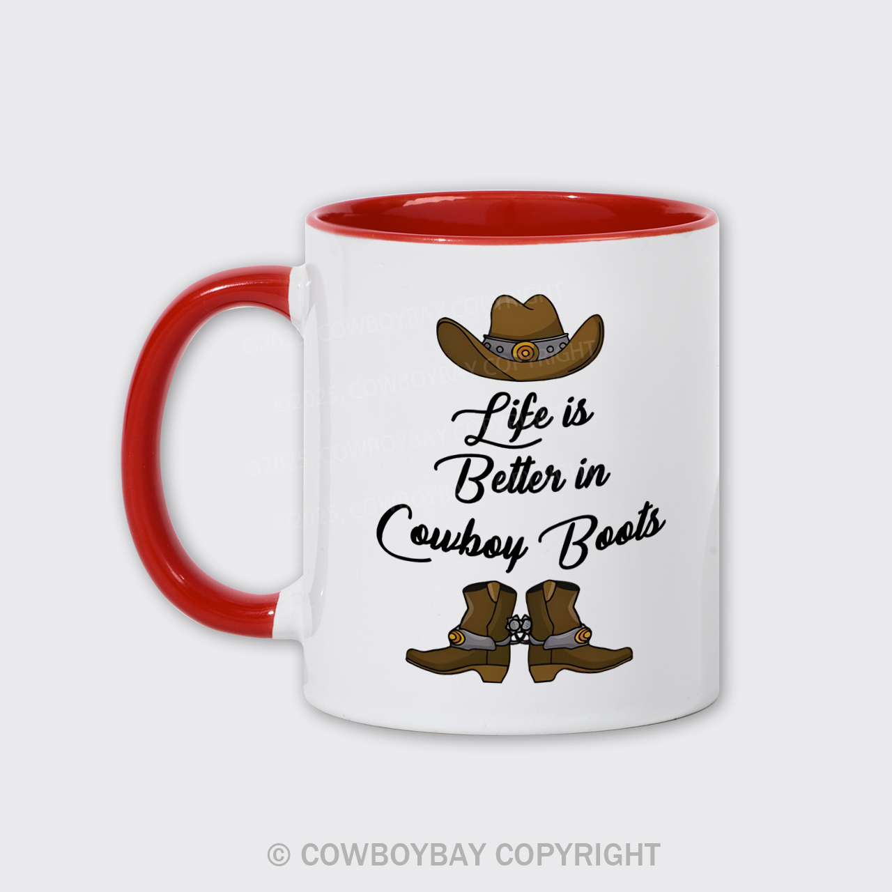 Life Is Better In Cowboy Boots Mug