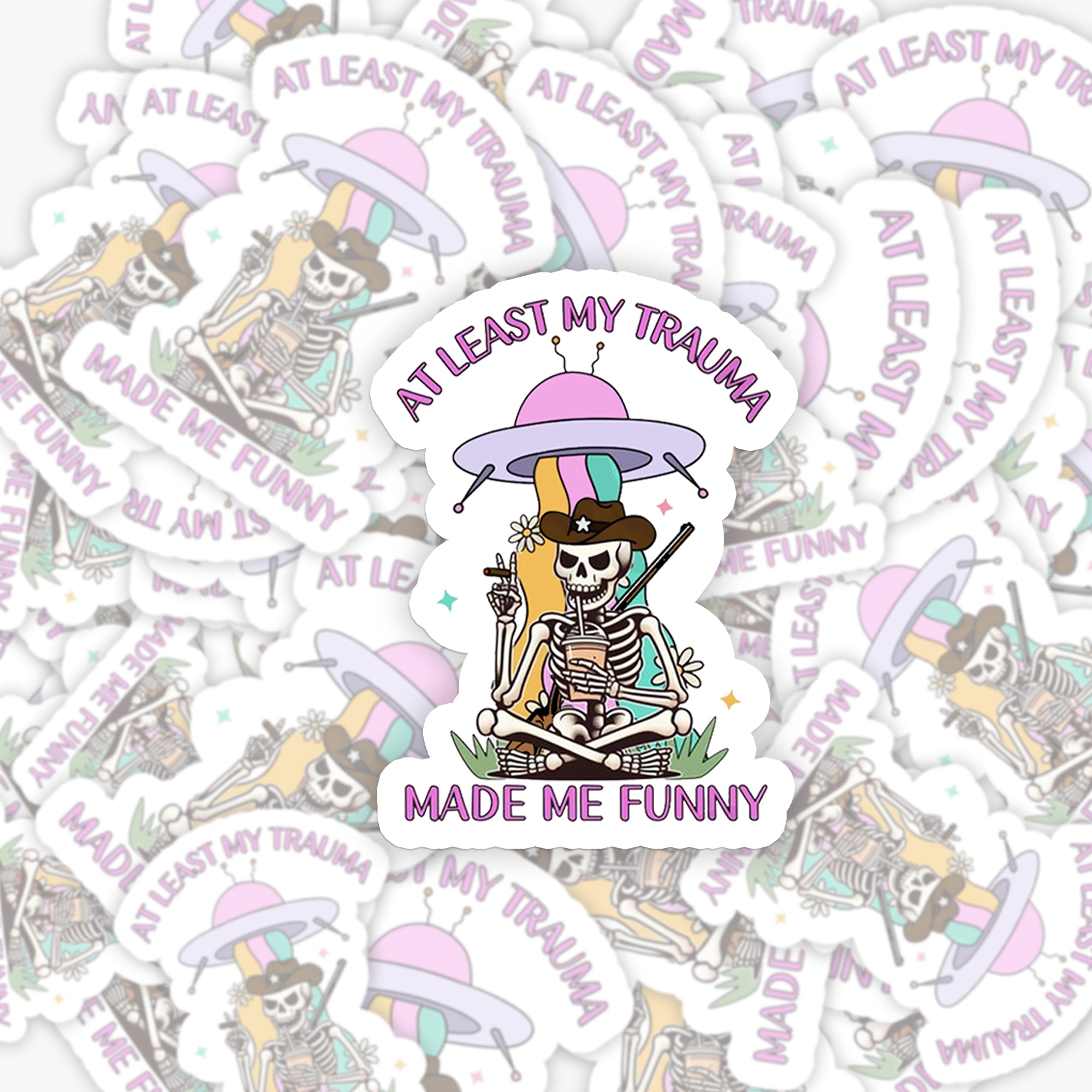 Mental Health-At Least My Trauma Made Me_Cowboybay Sticker