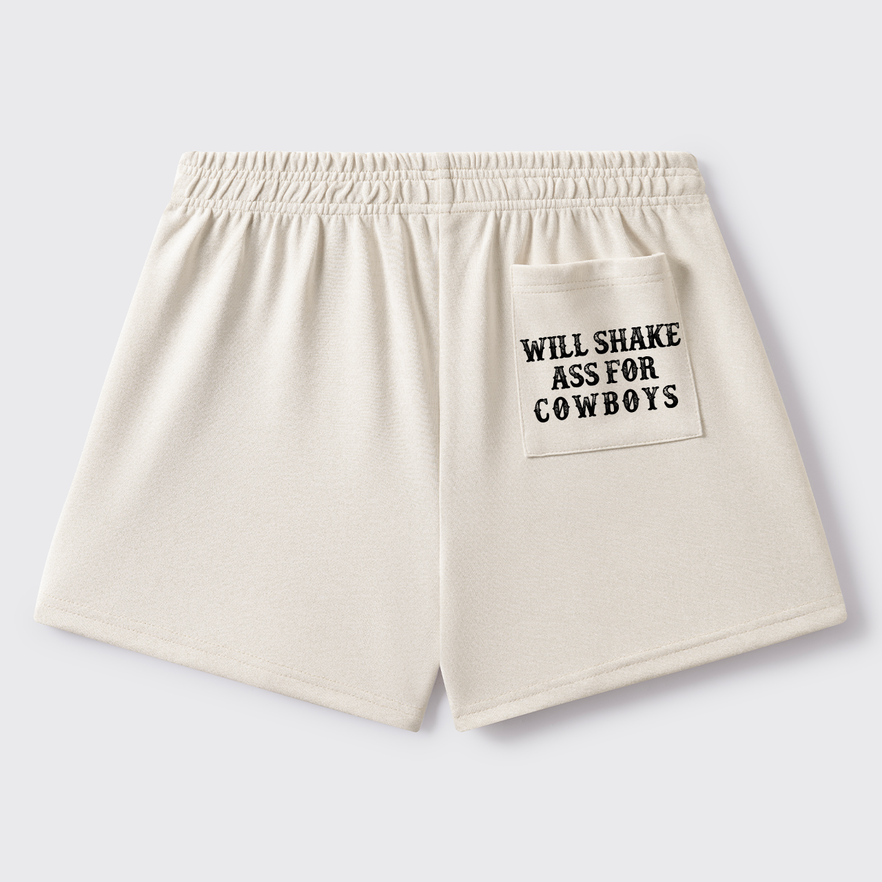 Will Shake Ass For Cowboys_Broncobay Sweat Shorts