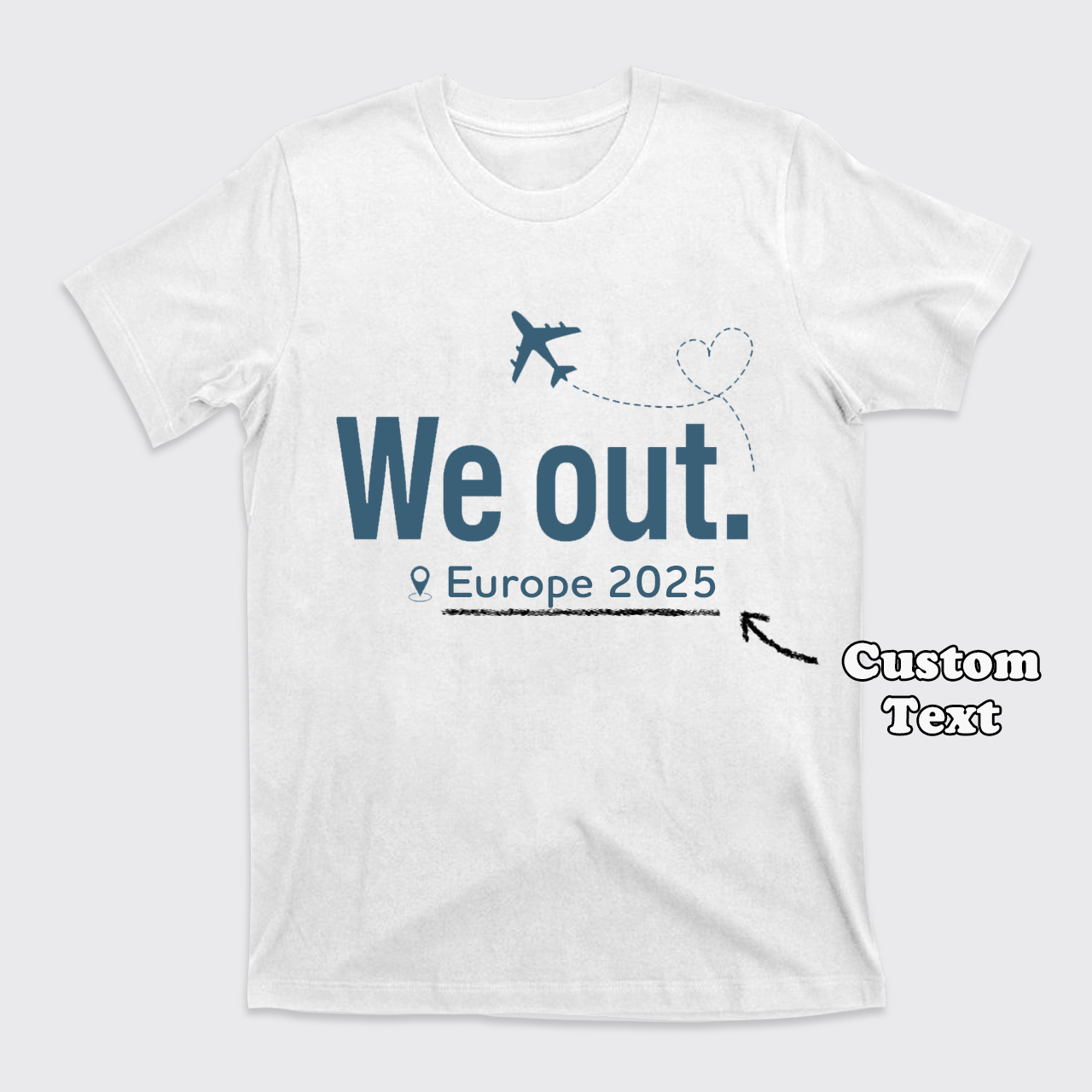 Personalized Traveling We Out T-Shirts