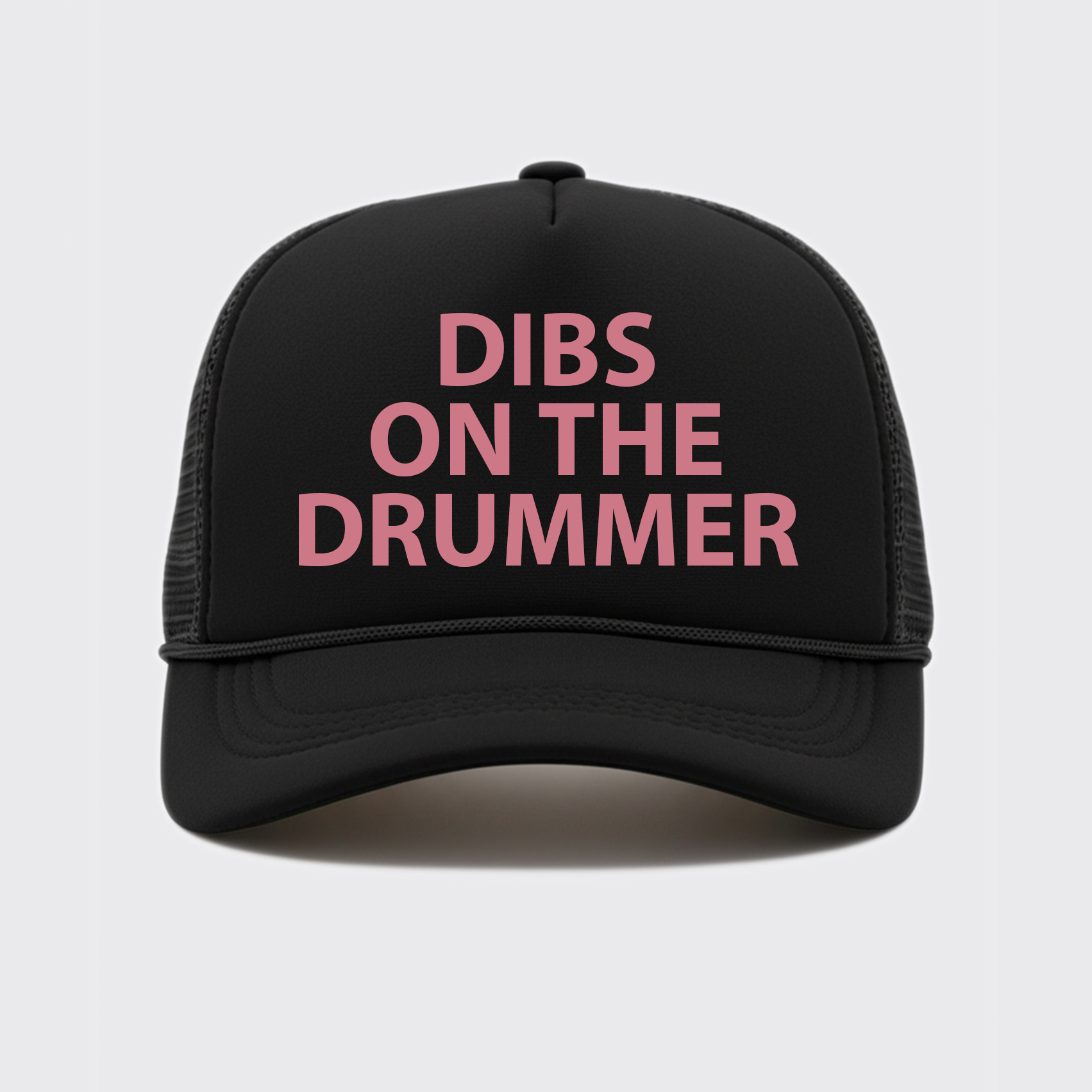 Dibs On The Drummer Trucker Hat