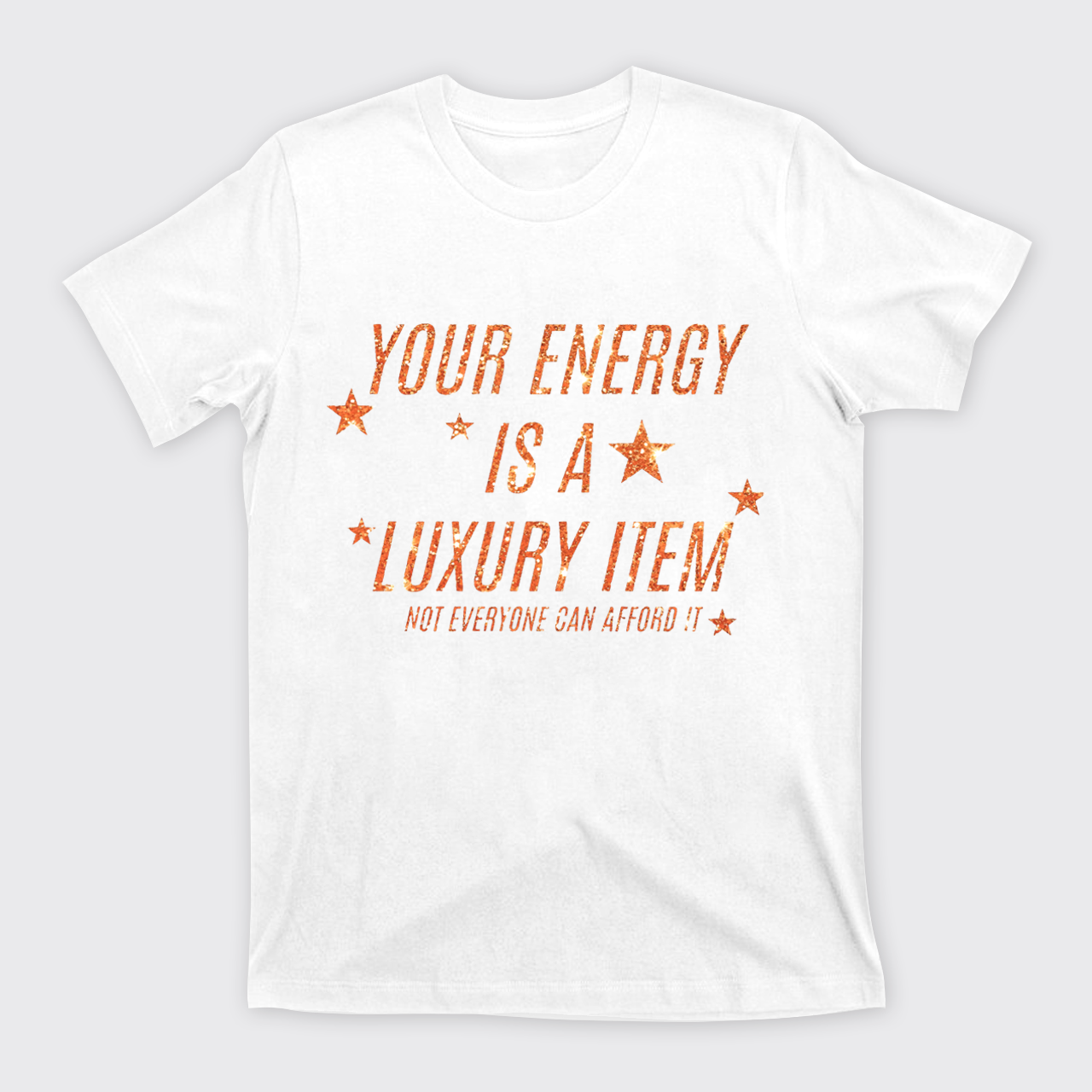 Luxury Item Energy T-Shirts