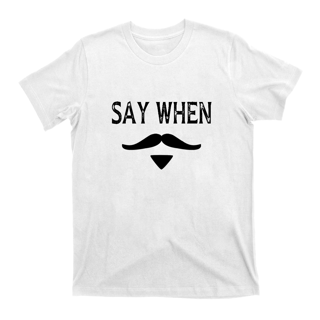 Say When West Cowbaybay T-Shirts