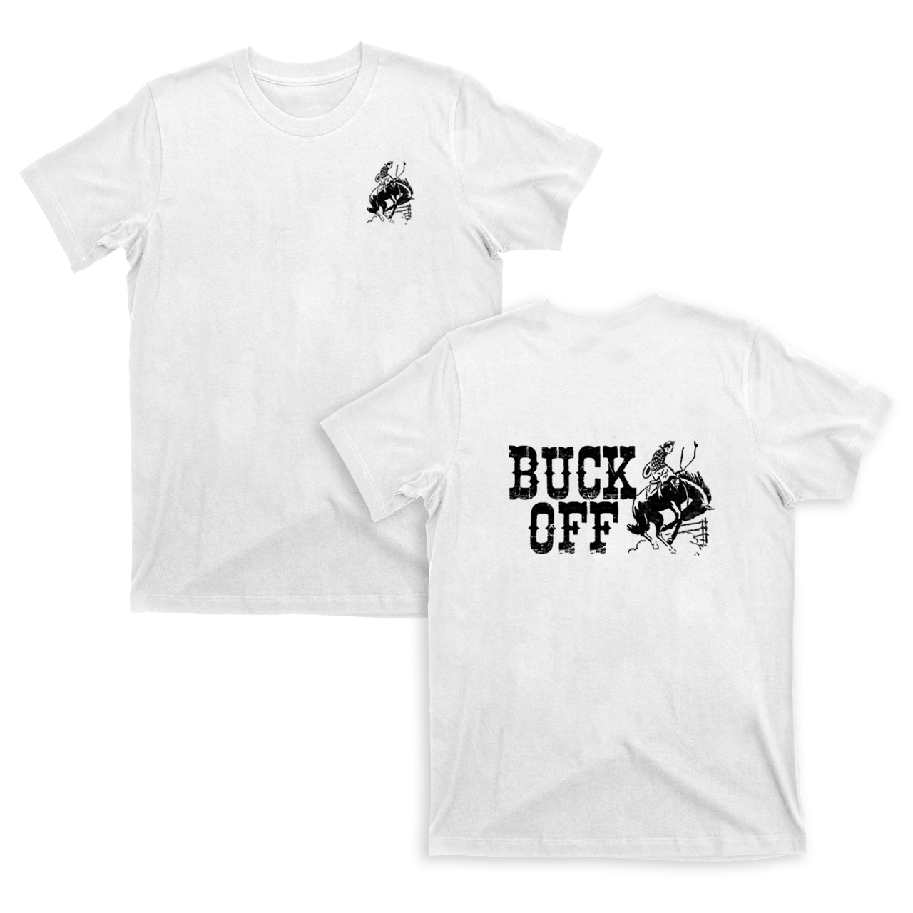 Buck Off  Rodeo T-Shirts