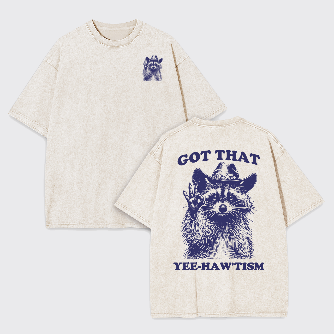 Got That Yee-Haw'Tism Garment-dye Tees
