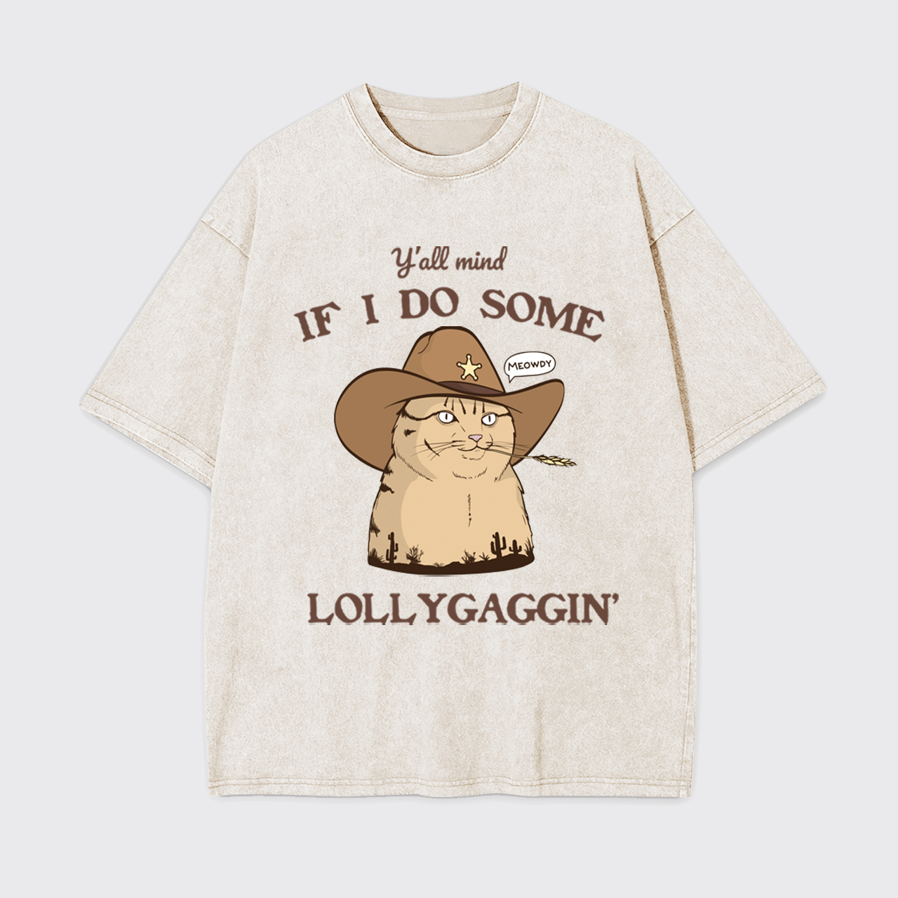 Y'all Mind If I Do Some Lollygaggin CatGarment-dye Tees
