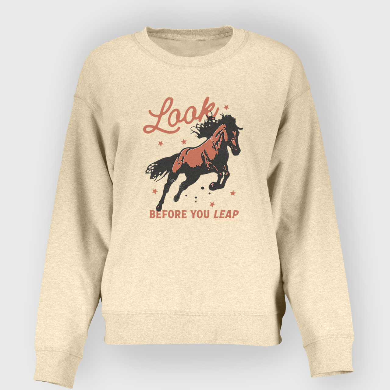 Look Before You Leap Southern Western Cowboy Sweatshirt
