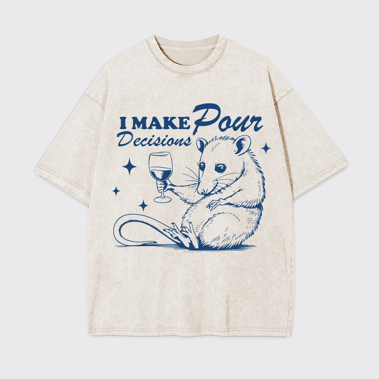 I Make Pour Decisions Garment-dye Tees