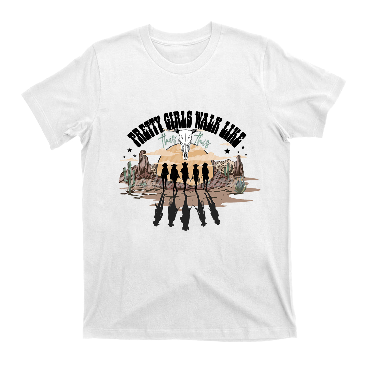 Western Pretty Girls Walk Like T-Shirts