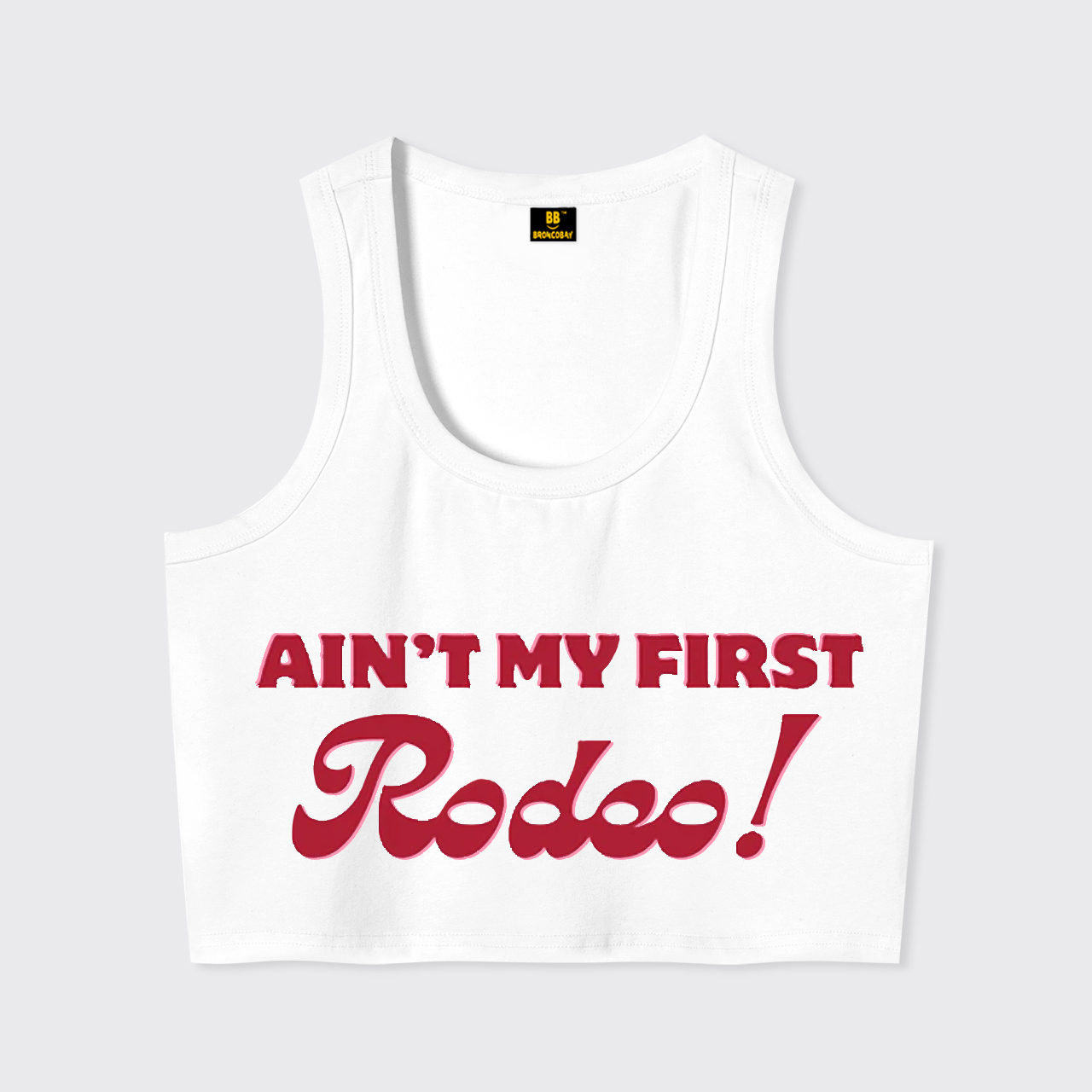 Ain't My First Rodeo Tank Top