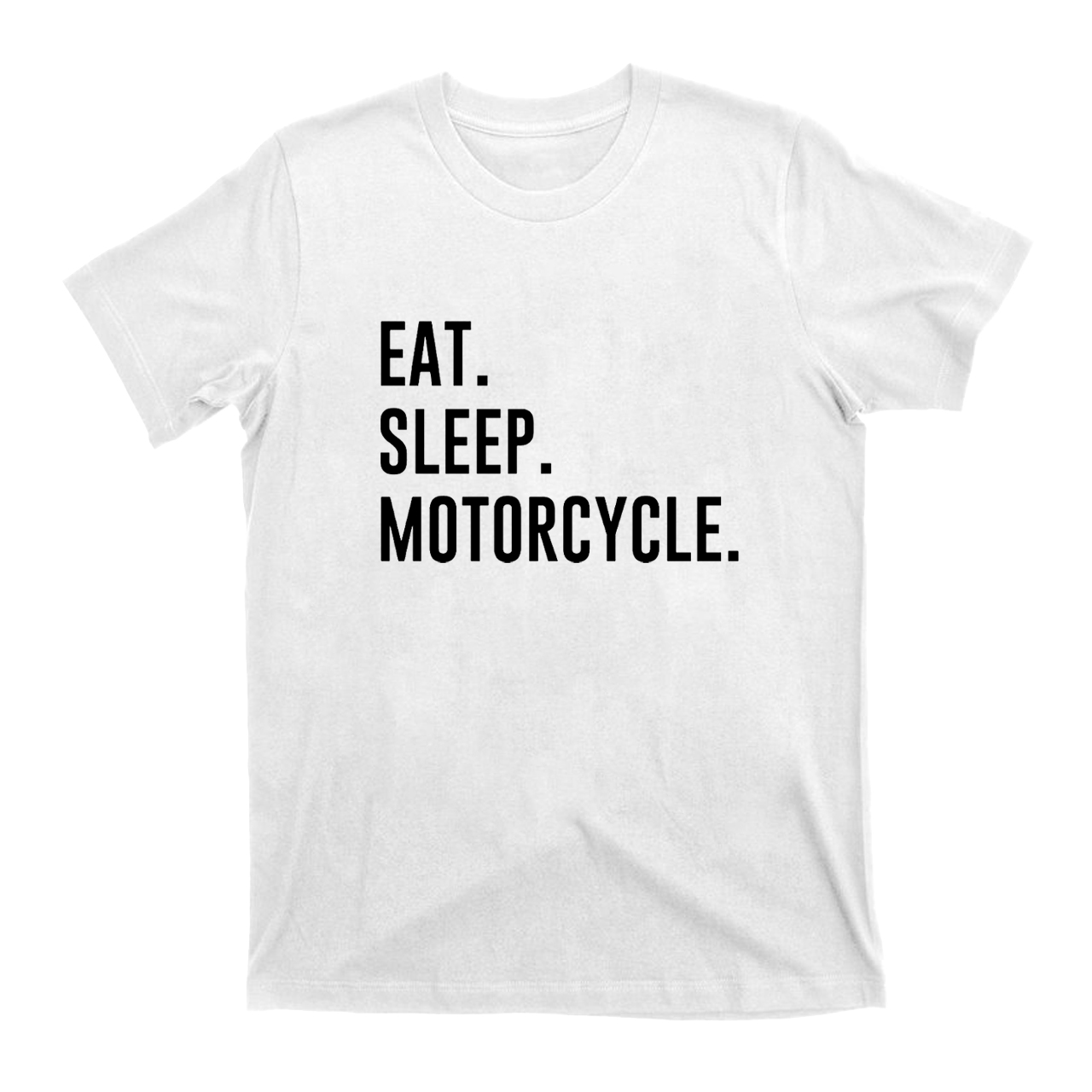Eat Sleep Motorcycle T-shirt