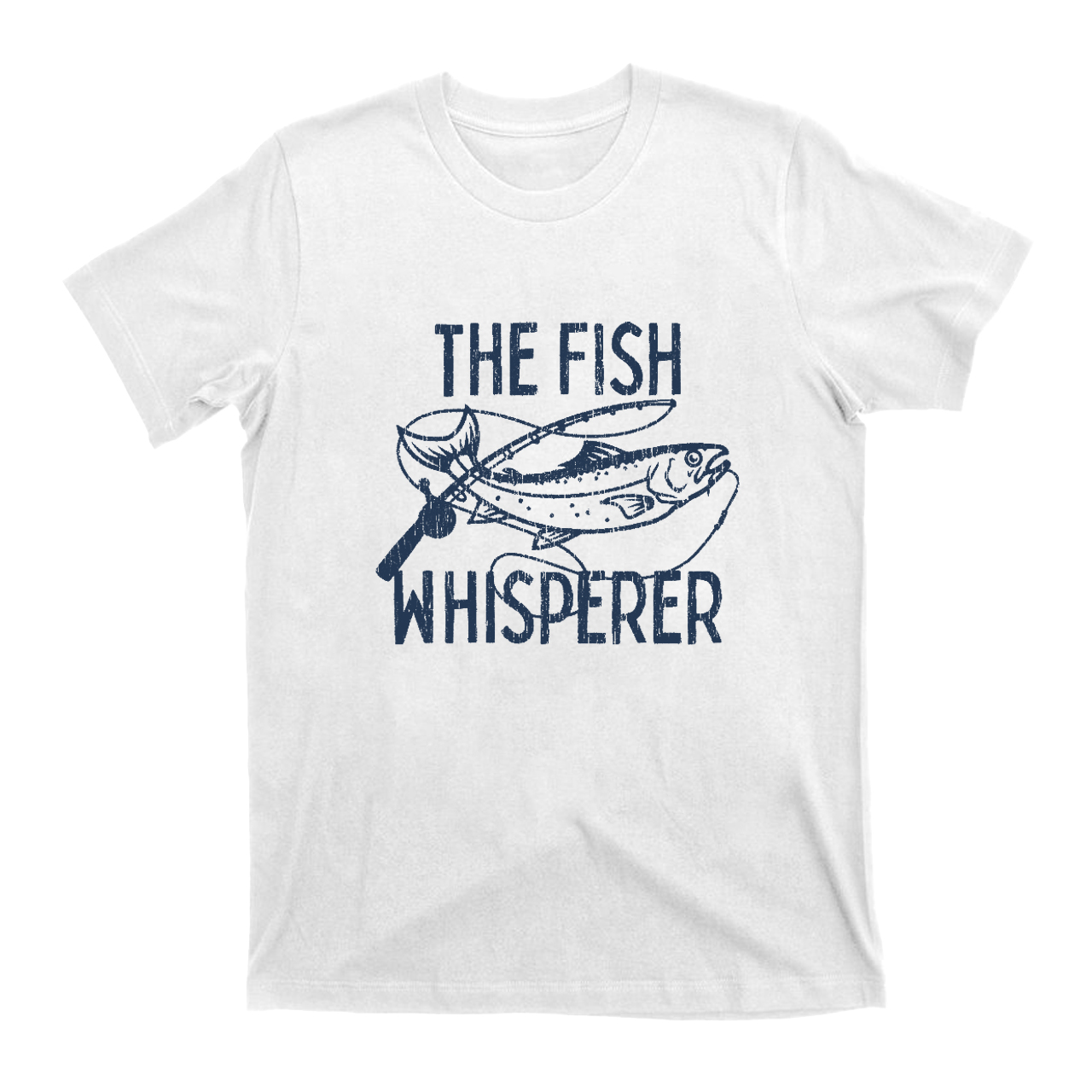 The Fish Whisperer Funny Fishing T-Shirts
