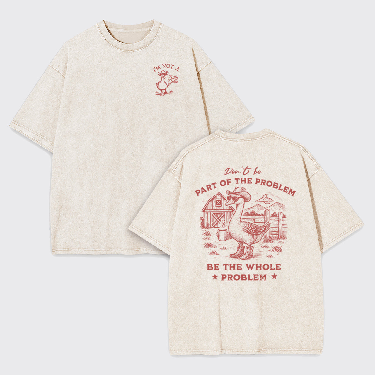 Don't Be Part Of The Problem Be The Whole Problem Garment-dye Tees