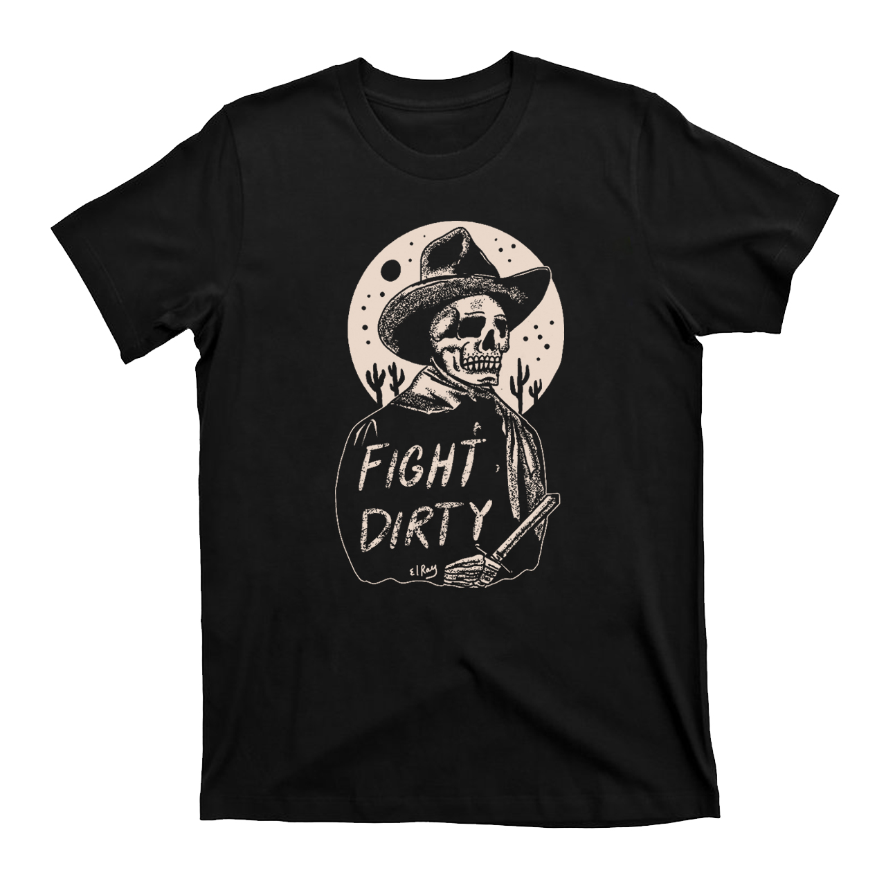 Fight Dirty Cowboy T-Shirts