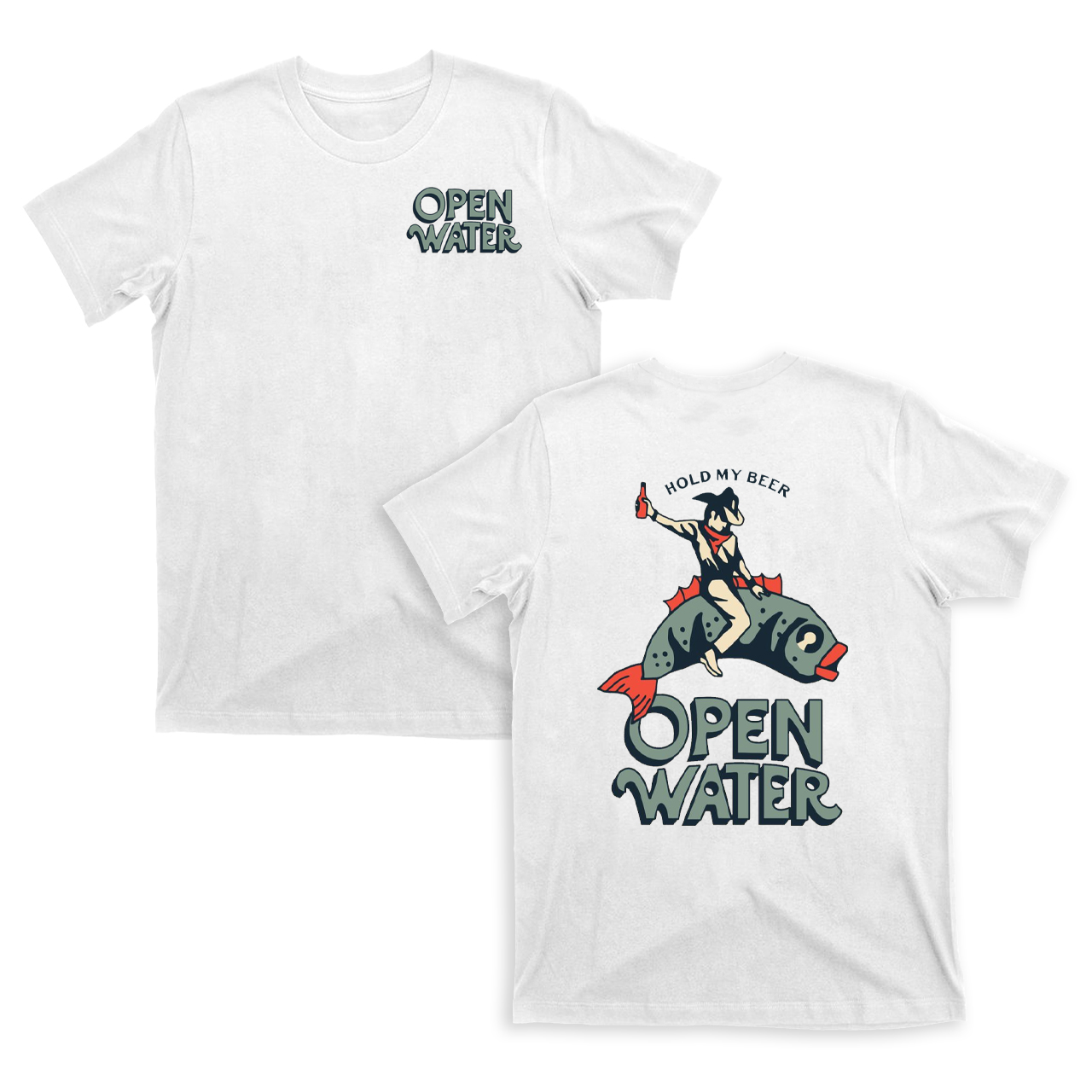 Hold My Beer Open Water T-Shirts