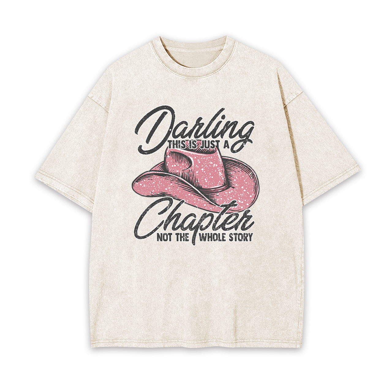 Darling This Is Just A Chapter Garment-dye Tees