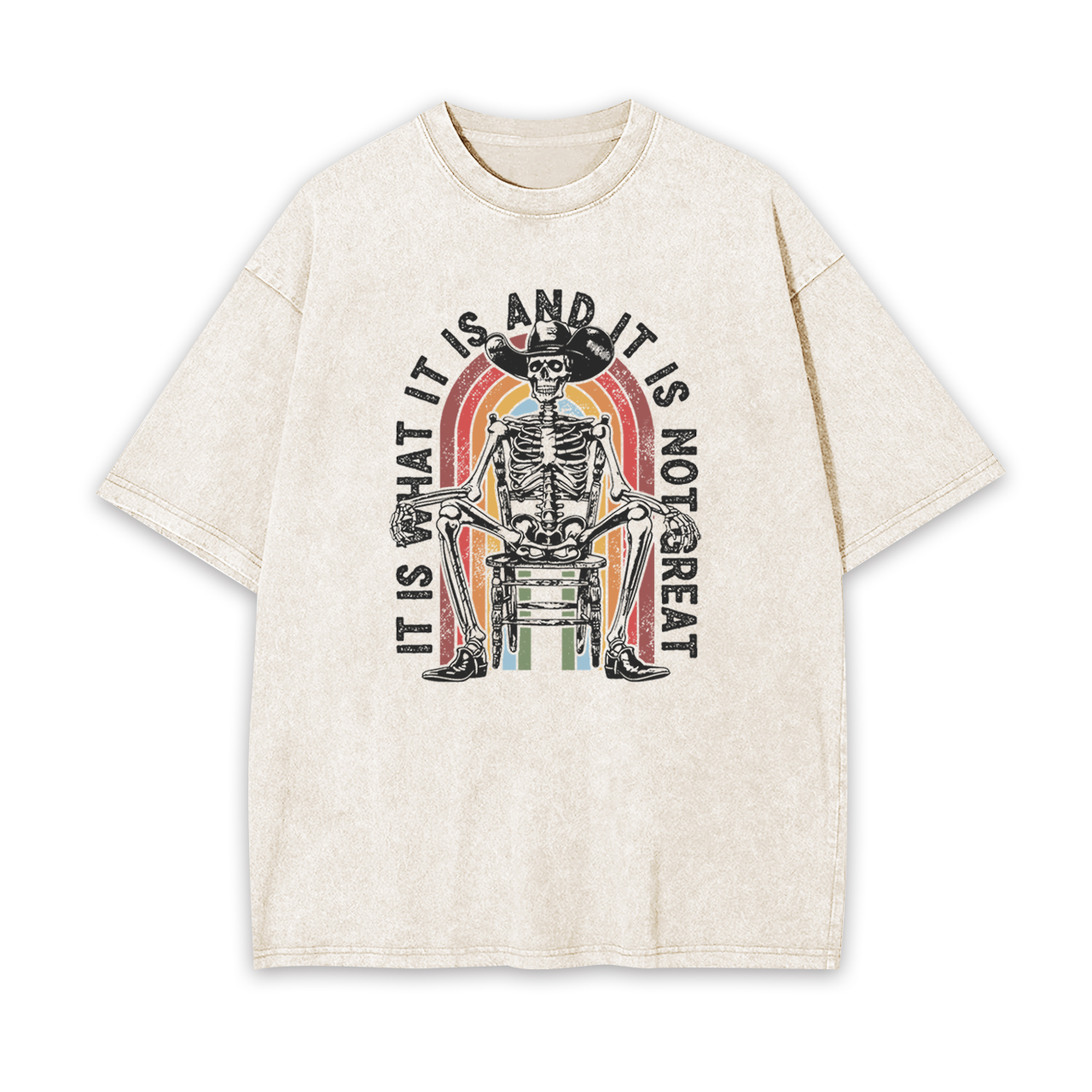 It Is What It Is And It Is Not Great Garment-dye Tees