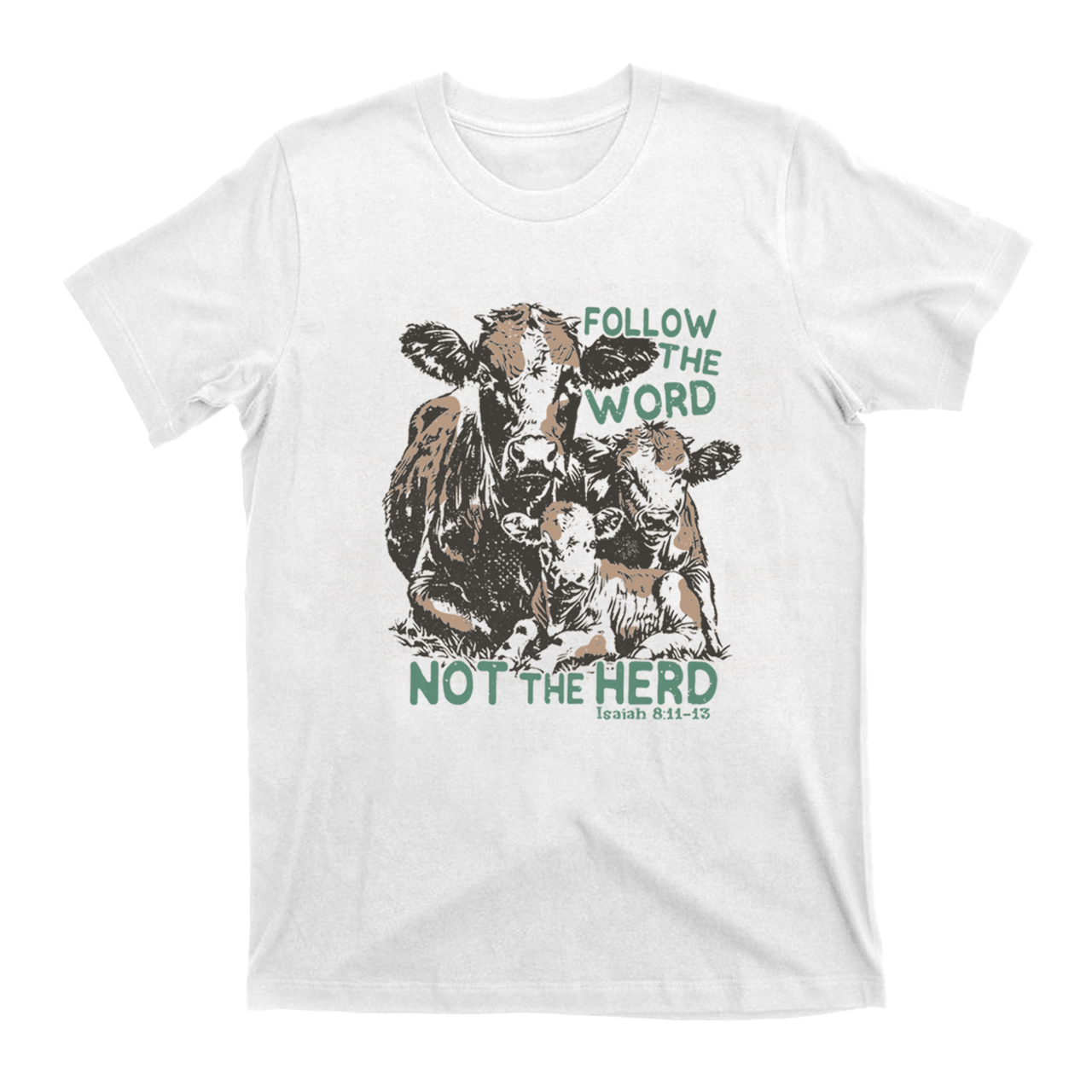 Follow The Word Not The Herd T-Shirts