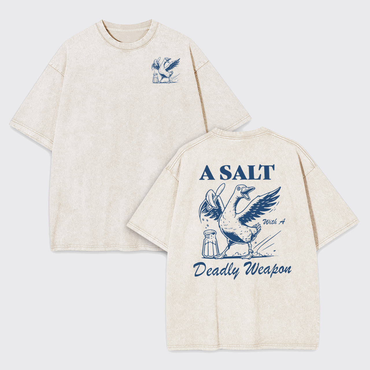 Snarky Sayings-A Salt With A Deadly Weapon Garment-dye Tees