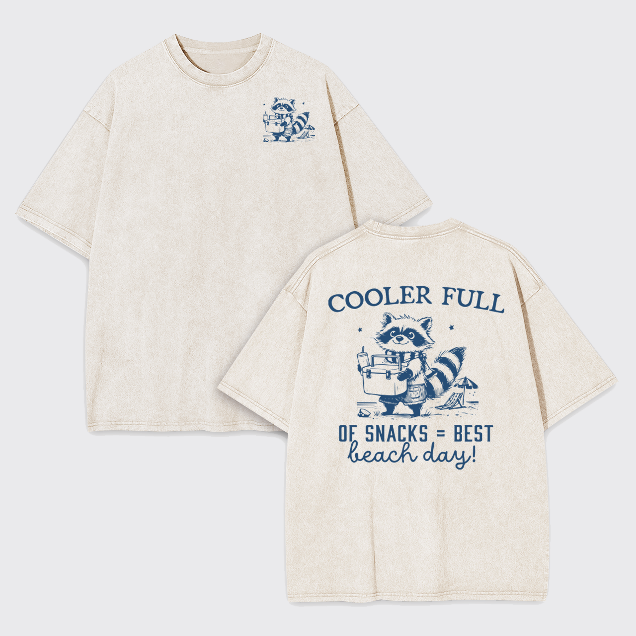 Funny Cooler-Raccoon Full Of Snacks Garment-dye Tees