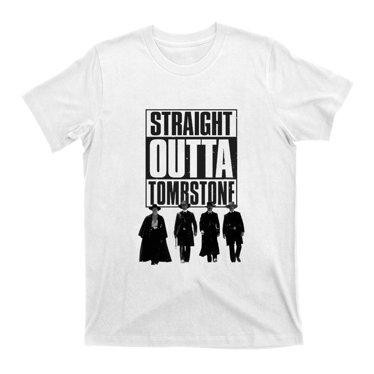 Straight Outta Tombstone T-Shirts