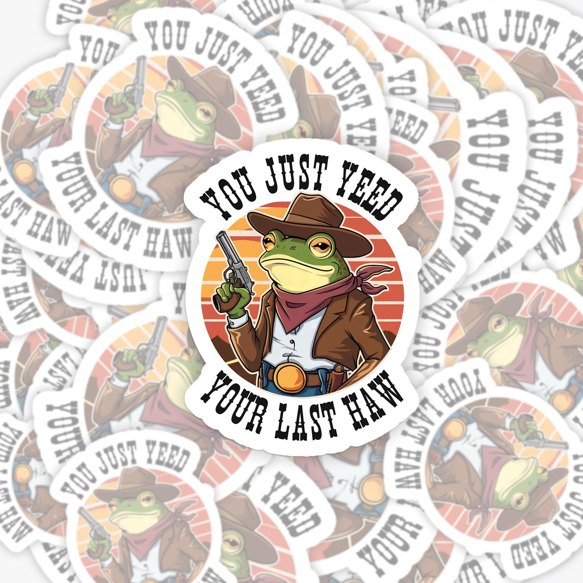 Western Frog You Just Yeed Your Last Haw_Broncobay Sticker