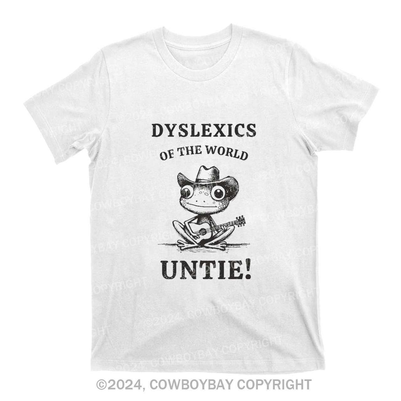 Dyslexics Of The World Untie T-Shirts
