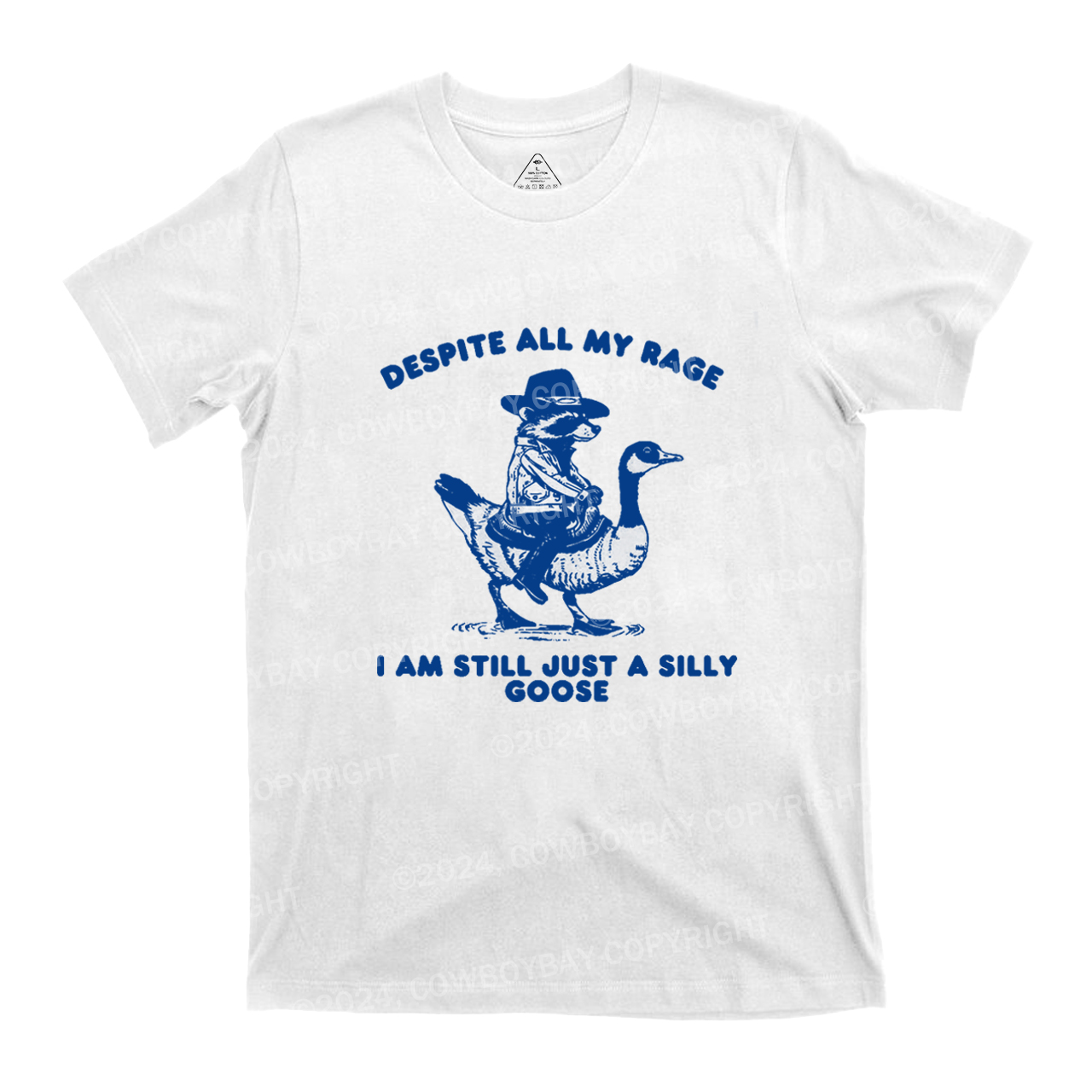 Despite All My Rage I Am Still A Silly Goose T-Shirts