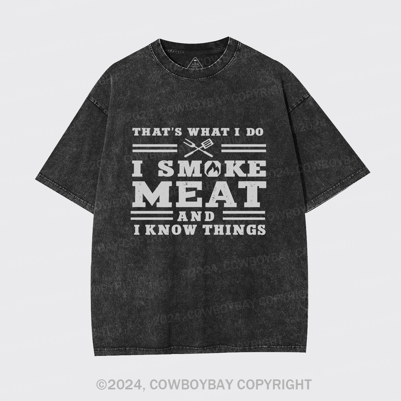 Meat Smoker I Know That Garment-dye Tees