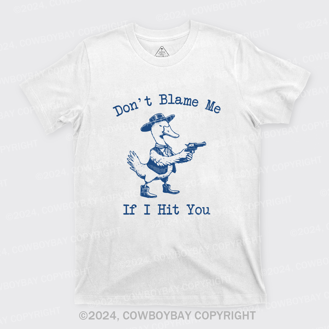 Don't Blame Me If I Hit You T-Shirts