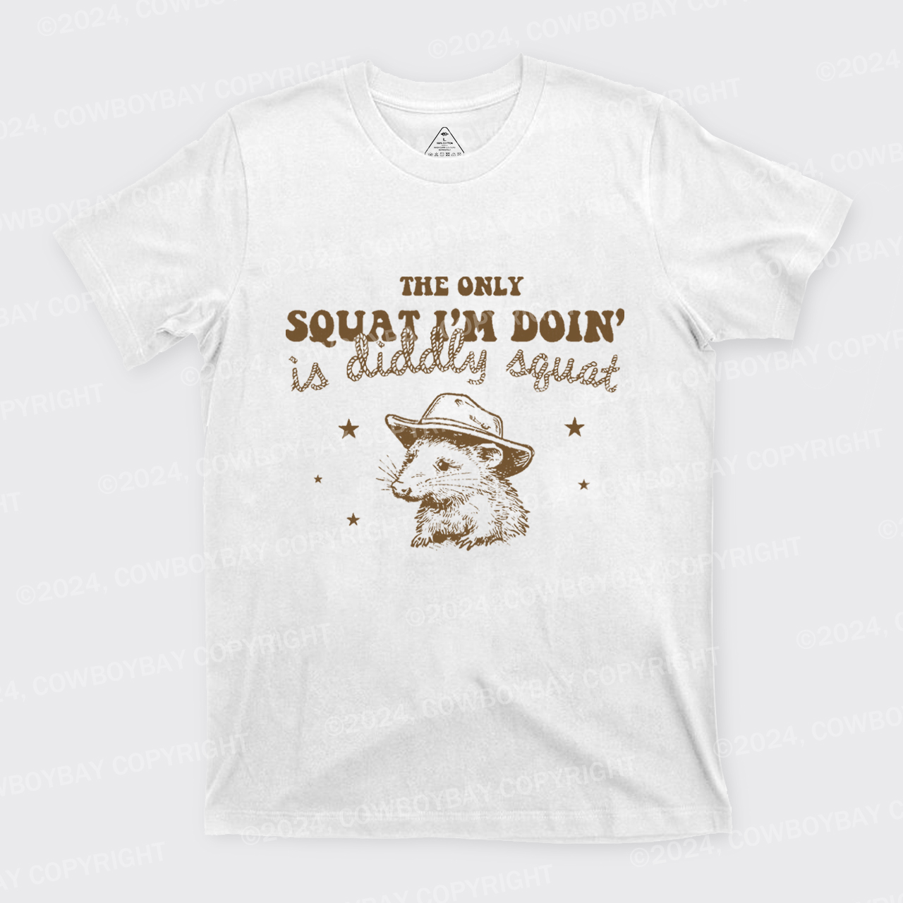 The Only Squat I'm Doing Is Diddly Squat T-Shirts