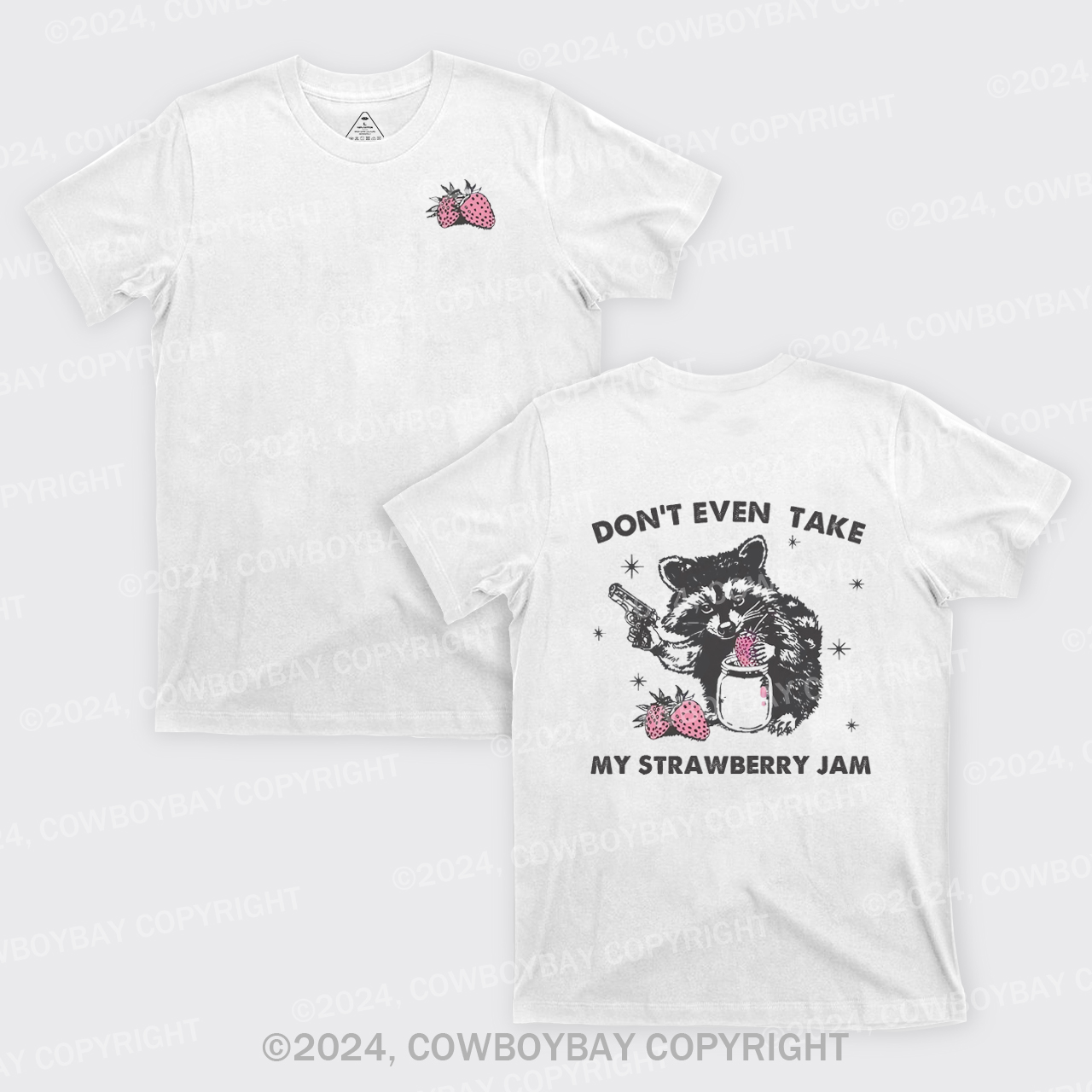 Don't Even Take My Strawberry Jam T-Shirts