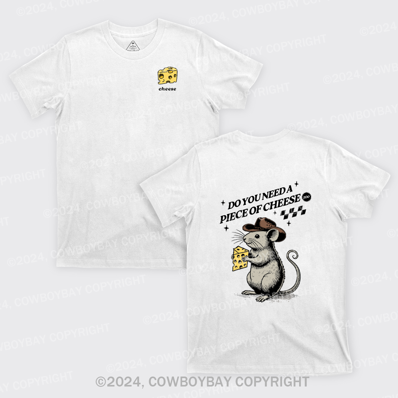 Do You Need A Piece Of Cheese, too T-Shirts