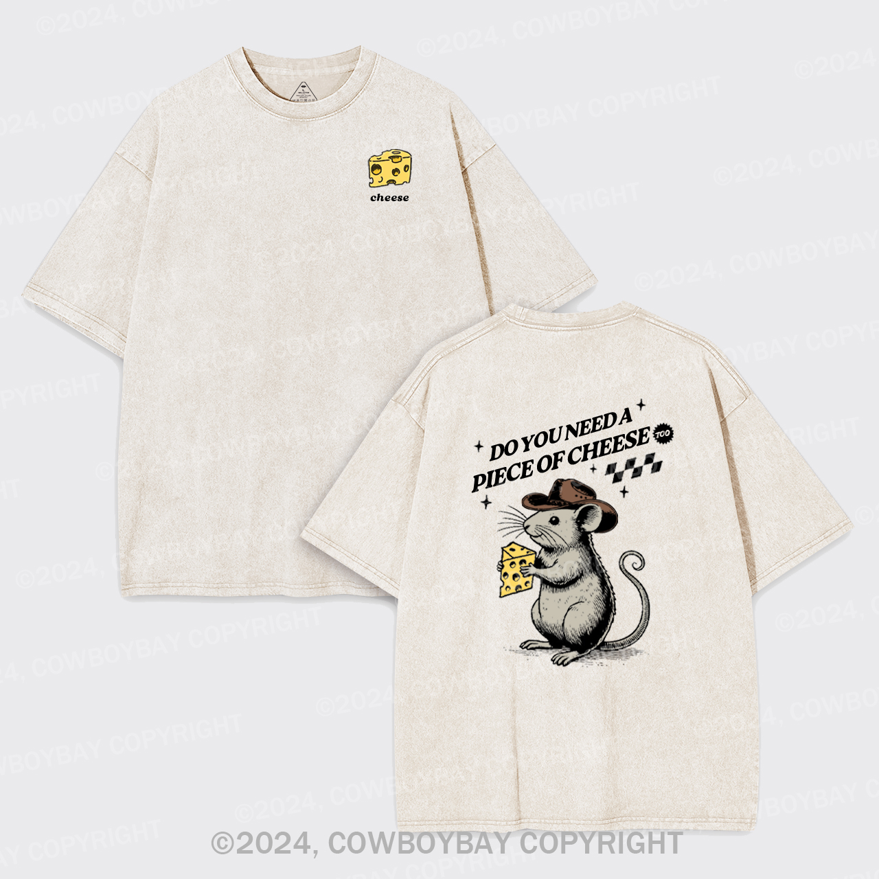 Do You Need A Piece Of Cheese, too Garment-dye Tees