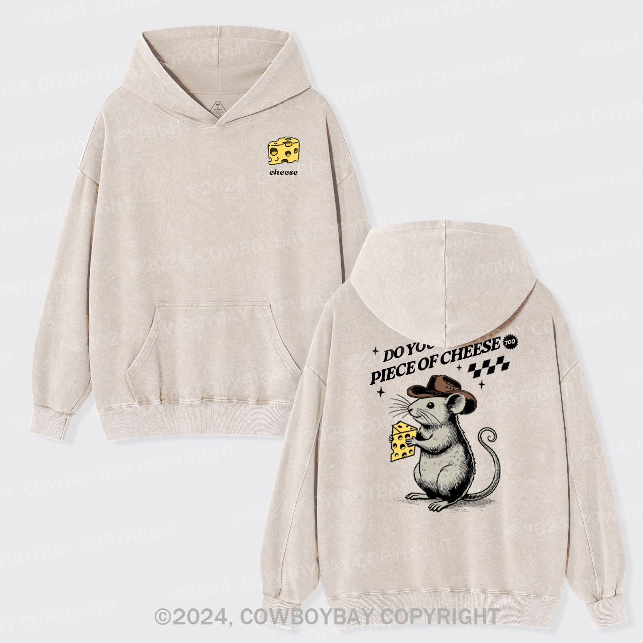 Do You Need A Piece Of Cheese, too Garment-Dye Hoodies