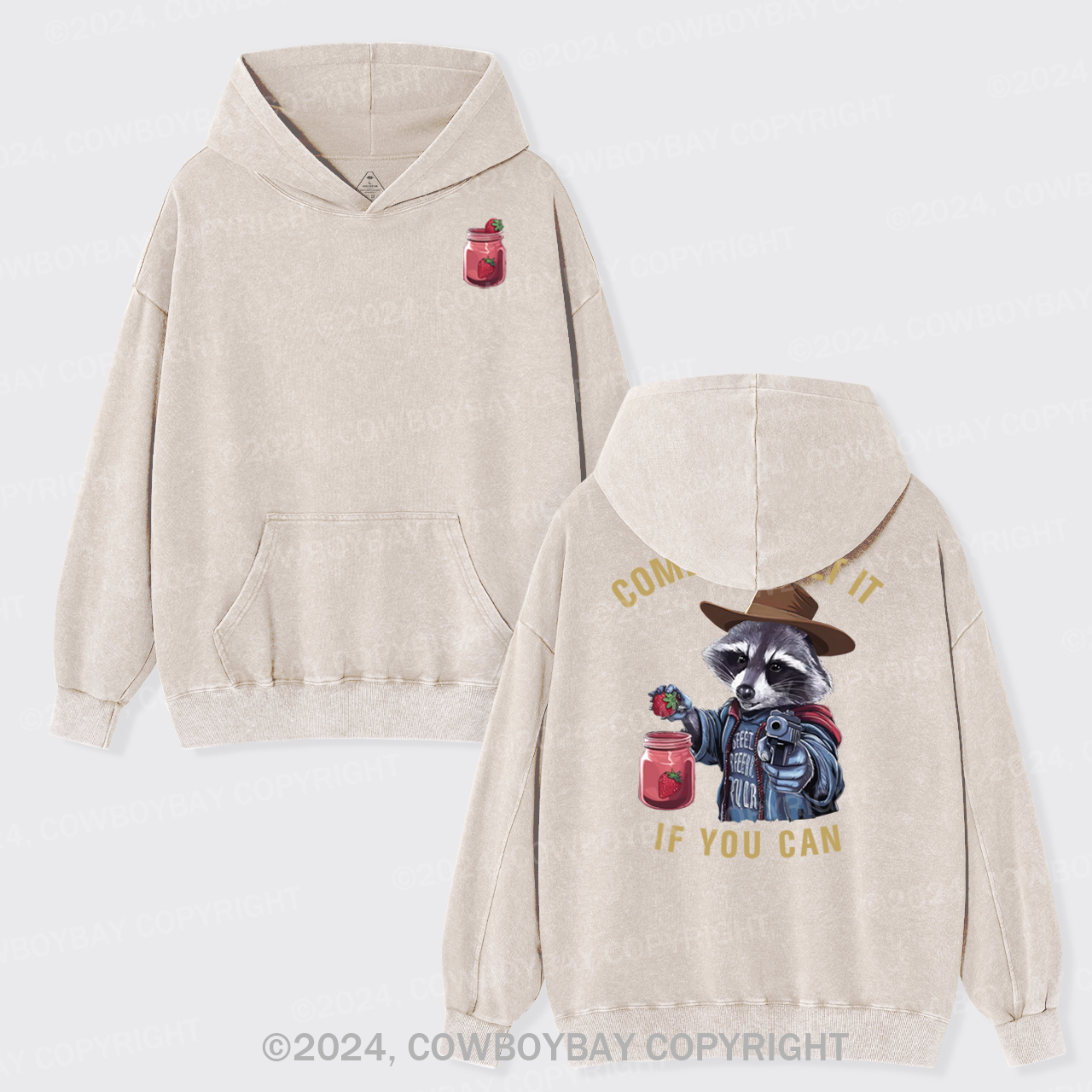 Come and Get It,If You Can Garment-Dye Hoodies