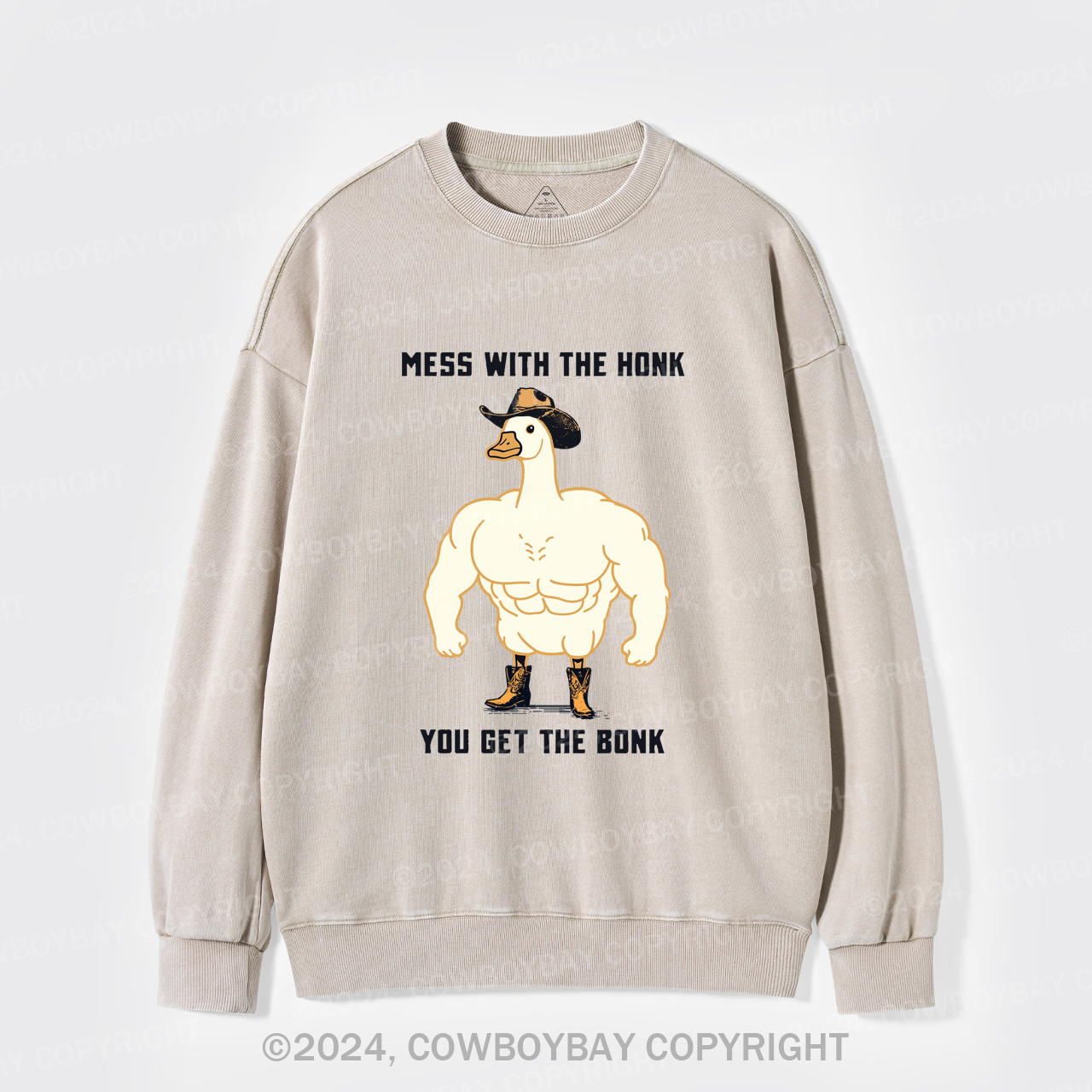 Mess with the Honk You Get the Bonk Washed Sweatshirts