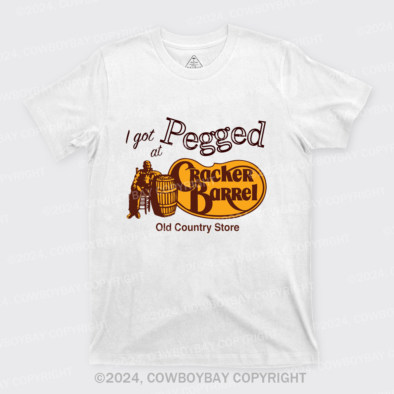 I Got Pegged at Cracker Barrel Old Country Store T-Shirts