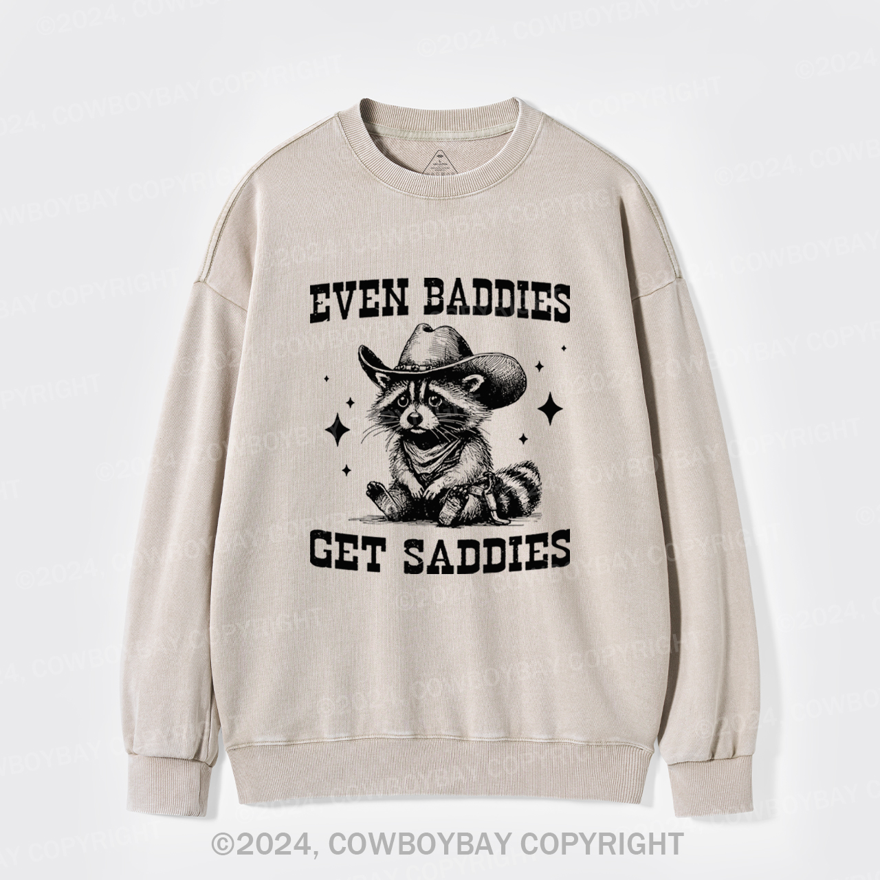 Even Baddies Get Saddies Washed Sweatshirts