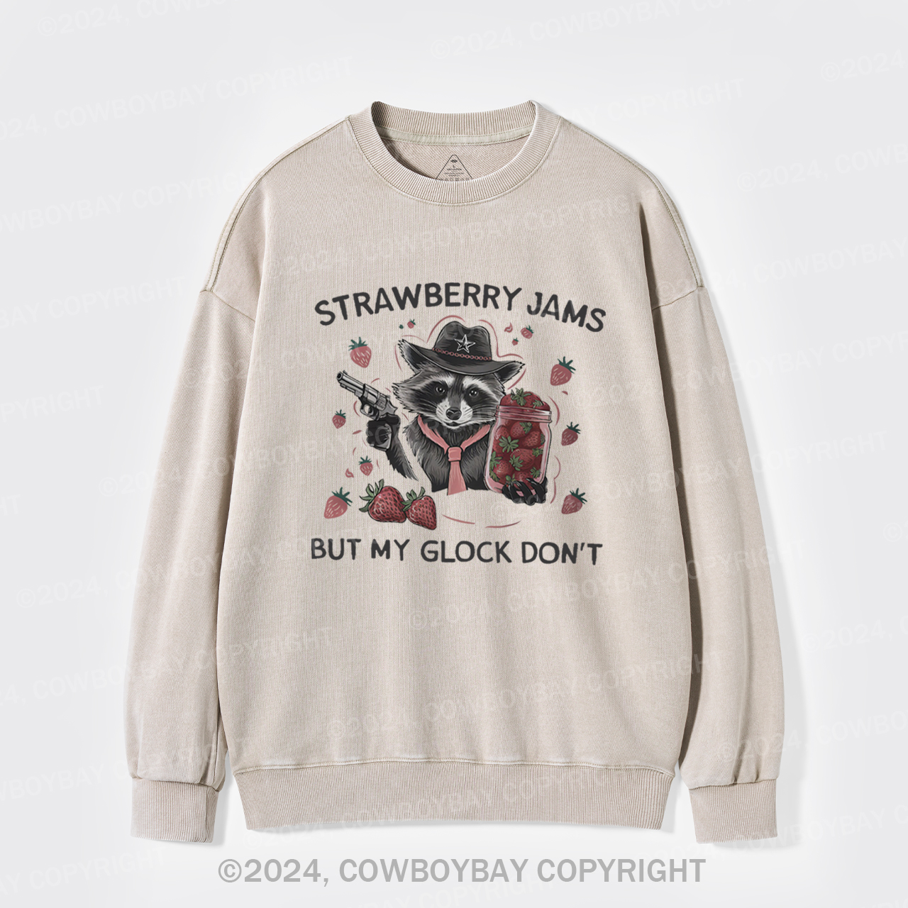 Strawberry Jams,But My Glock Don't Washed Sweatshirts
