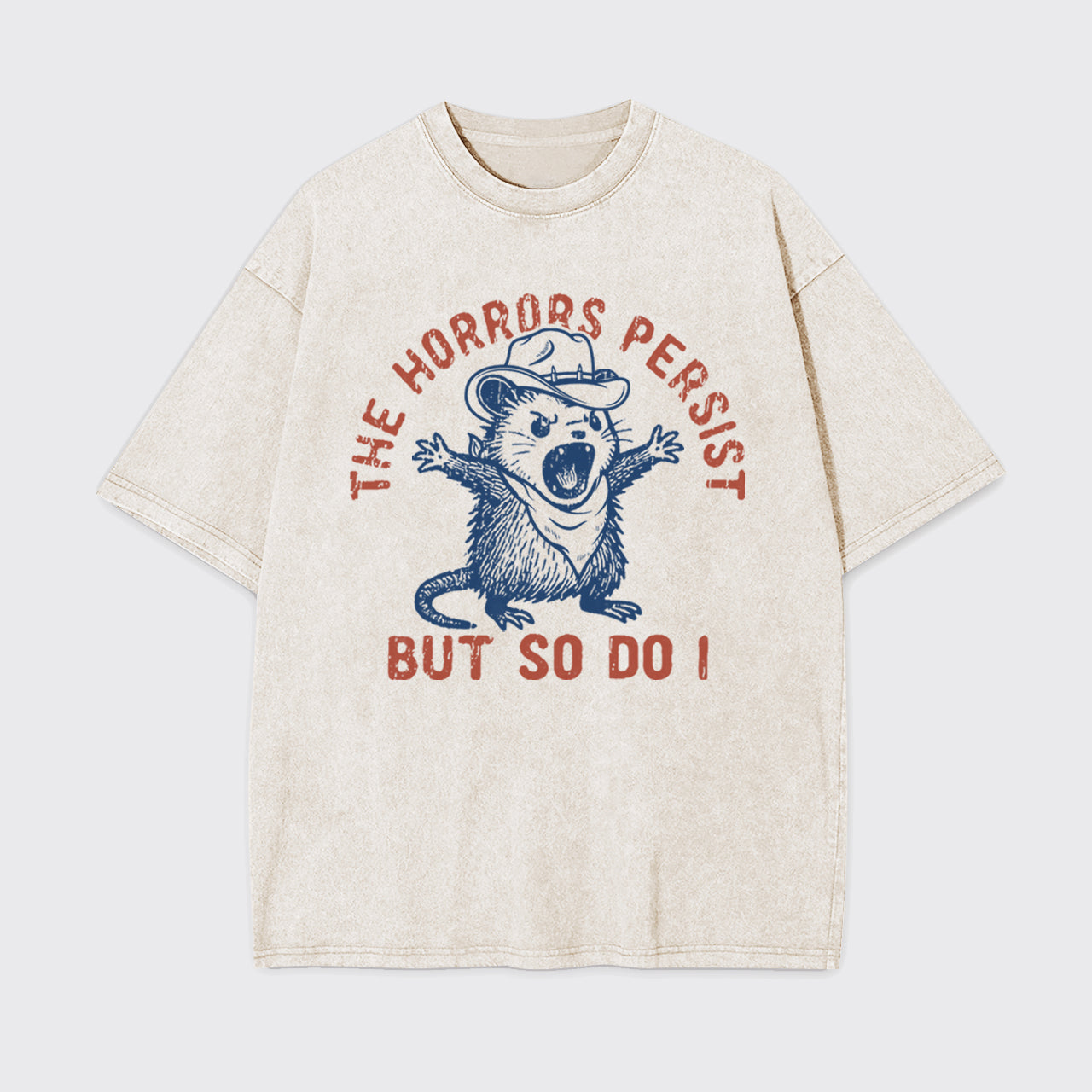 Mental Health-The Horrors Persist But So Do I Garment-dye Tees