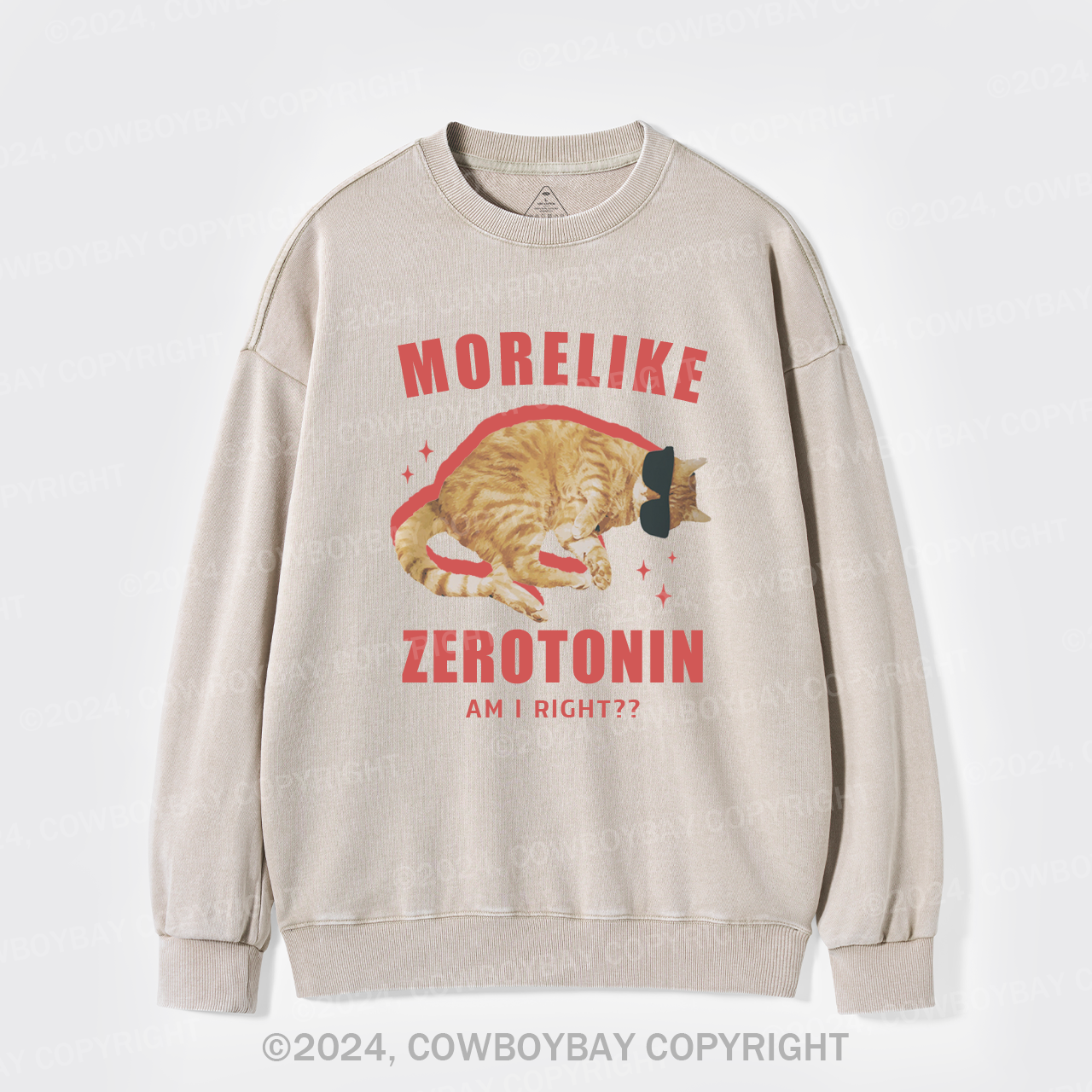 More Like Zerotonin Am I Right Washed Sweatshirts