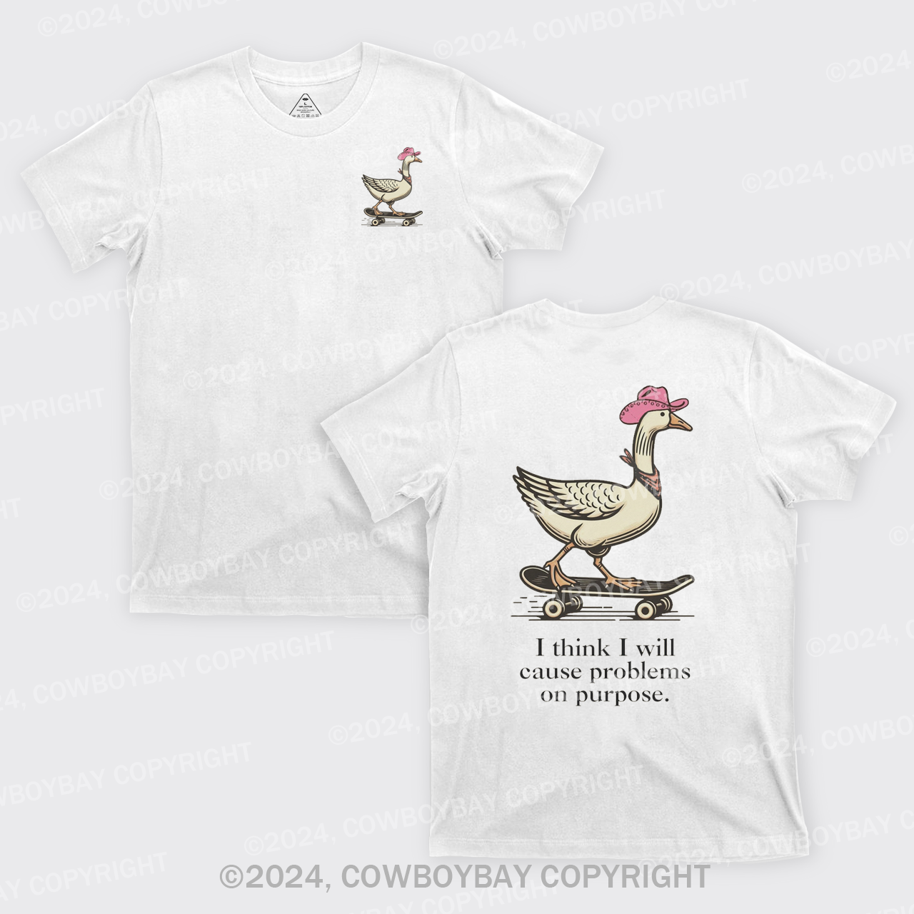 I Think I Will Cause Problems On Purpose T-Shirts