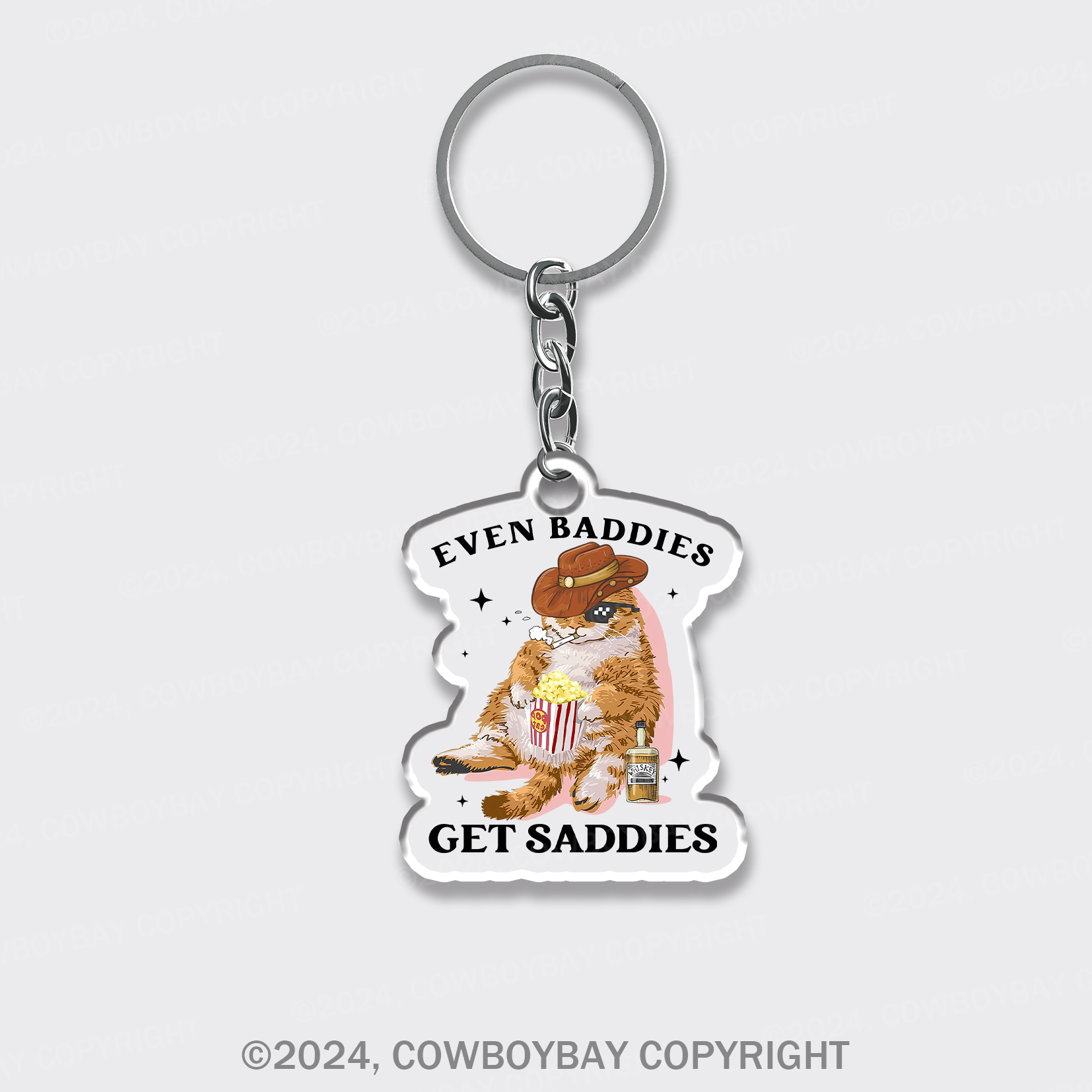 Even Baddies Get Saddies Funny Cat Keychain