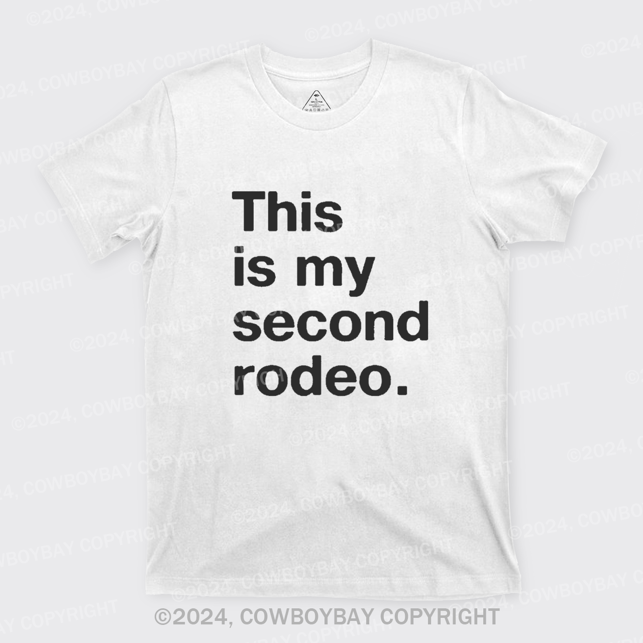 This is My Second Rodeo T-Shirts