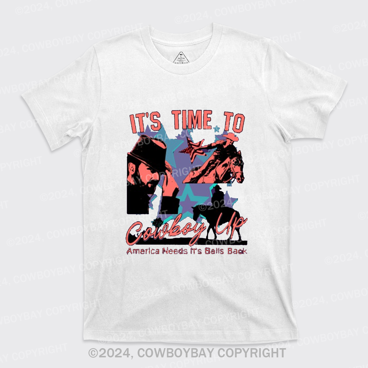 It's Time To Cowboy Up T-Shirts